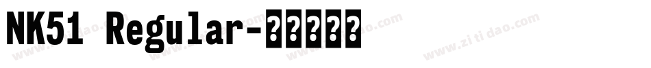 NK51 Regular字体转换